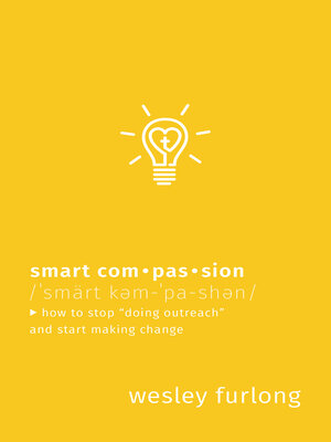 cover image of Smart Compassion: How to Stop "Doing Outreach" and Start Making Change